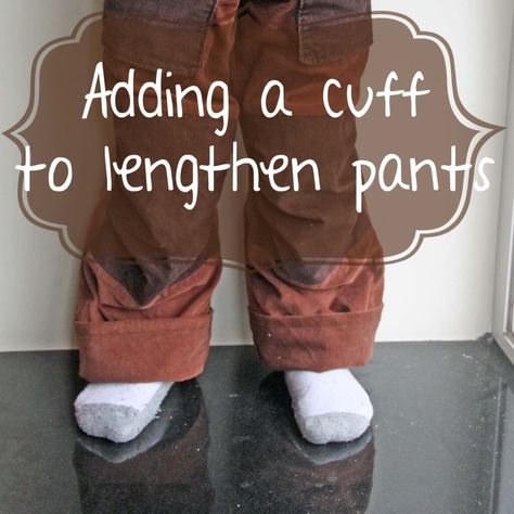 Adding cuffs to pants Lengthen Pants, Waistband Tutorial, Pants Diy, Repair Jeans, Cuff Pants, Boy Sewing, Sewing School, Diy Upcycle, Crochet Quilt