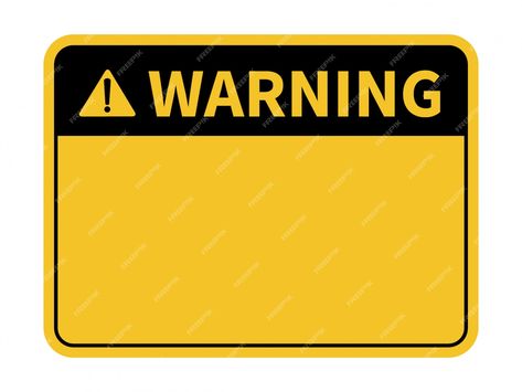 Premium Vector | Blank warning sign. Stucco Texture, About Blank, Natural Face Cleanser, Blank Sign, Warning Sign, Graphic Editing, Coffee And Books, Sign Templates, Warning Signs