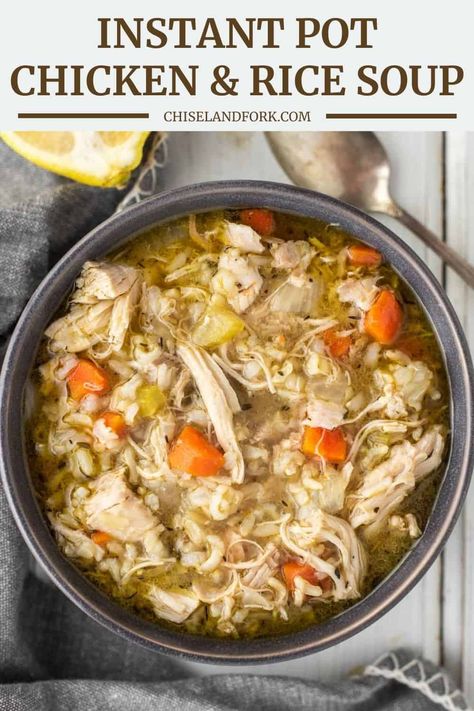 This Instant Pot chicken and rice soup takes just 10 minutes of prep, but is a comforting soup loaded with flavor. #instantpotchickenricesoup #chickenandricesoup #instantpotsoup | chiselandfork.com Instapot Chicken Soup, Chicken Rice Beans, Pumpkin Carrot Soup, Instant Pot Chicken And Rice, Hearty Chicken Soup, Creamy Chicken And Rice, Instant Pot Pasta Recipe, Rice Soup Recipes, Chicken Rice Soup