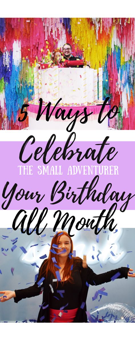 5 Ways to Celebrate Your Birthday All Month Long Birthday Month Celebration Ideas, Birthday Month Ideas, Ways To Celebrate Your Birthday, Health Secrets, Its My Birthday Month, My Birthday Month, It's My Birthday, Sailor Mercury, Long A