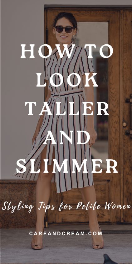 How To Look Taller And Thinner In Photos, Dress To Look Taller And Thinner, Dressing To Look Taller And Thinner, Petite Styling Tips, How To Look Taller, How To Look Taller Outfits, Outfit Ideas For Petite Women, Color Coordinated Outfits, Clothes For Petite Women