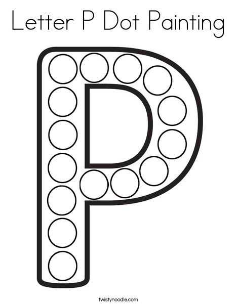 Letter P Dot Painting Coloring Page - Twisty Noodle Letter I Dot Page, Letter Dot Painting, P Letter Craft, Letter P Activities For Toddlers, Letter P For Preschoolers, Letter P Preschool Activities, Letter P Crafts For Preschoolers, P Activities For Preschool, Letter P Activities For Preschool