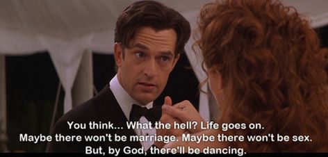 My Best Friend's Wedding. Wedding Quotes And Sayings, My Best Friend’s Wedding, Rupert Everett, Wedding Quotes Funny, Favorite Movie Quotes, Wedding Movies, Best Friend Wedding, Friends Wedding, Movie Lines