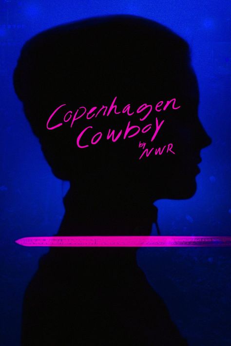 Copenhagen Cowboy (s1) (2023), de Nicolas Winding Refn Copenhagen Cowboy, Nicolas Winding Refn, Cowboy Posters, Film Poster Design, Neon Aesthetic, Alternative Movie Posters, Steven Spielberg, Film Art, New Trailers