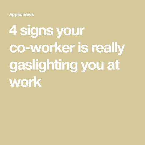 What Is Gaslighting, Gaslighting Signs, New Job Quotes, Coworker Quotes, Workplace Quotes, Manager Quotes, Job Quotes, Leadership Management, Toxic People