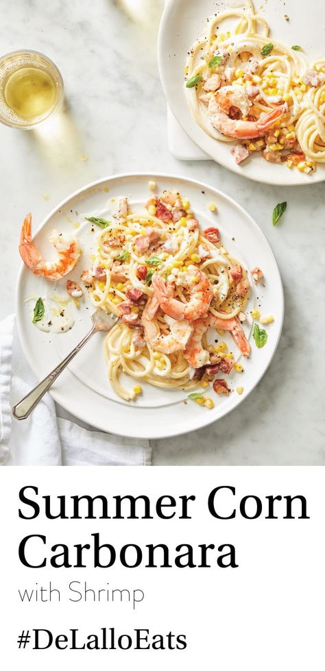 Shrimp Corn Pasta, Shrimp And Corn Pasta, Shrimp Corn Recipes, Shrimp And Corn Recipes, Corn Carbonara, Delallo Recipes, Pescatarian Dishes, Carbonara Recipes, Classic Carbonara