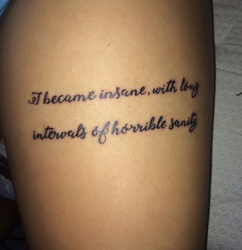 Edgar Allen Poe tattoo on upper thigh Edgar Allen Poe Nails, Edgar Allen Poe Tattoos, Edgar Allen Poe Tattoo Ideas, Poe Tattoo Ideas, Edgar Allen Poe Tattoo, Poe Tattoo, Edgar Allen Poe Quotes, Edgar Allen, Quote Tattoos