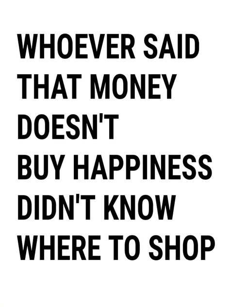 Fancy Quotes Funny, Fashion Sentences, Funny Fashion Quotes, Shopping Quotes Funny, Funny Facebook Cover, Sidewalk Signs, Online Shopping Quotes, Fashion Quotes Inspirational, Funny Facebook