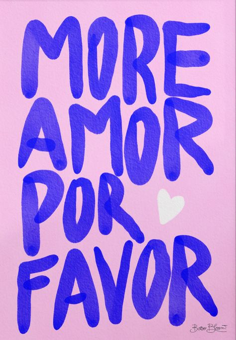 More Amor Por Favor, Soyut Sanat Tabloları, Happy Words, Room Posters, Quote Prints, Pretty Quotes, White Border, Fine Art Print, Poster Wall