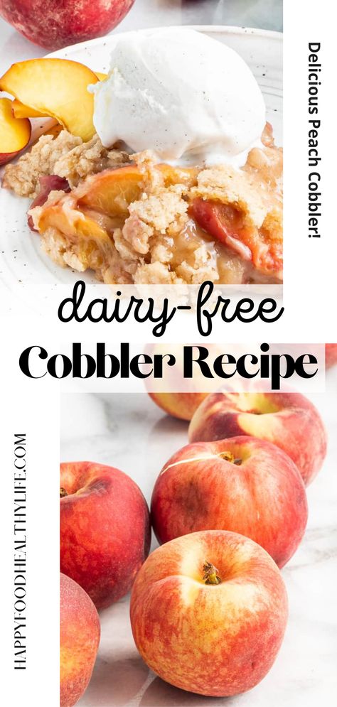 Non Dairy Peach Cobbler, Gf Df Peach Cobbler, Gluten And Dairy Free Peach Cobbler, Peach Recipes Dairy Free, Dairy Free Peach Dessert, Summer Dessert Recipes Dairy Free, Healthy Peach Cobbler Recipe, Dairy Free Peach Crisp, Dairy Free Cobbler