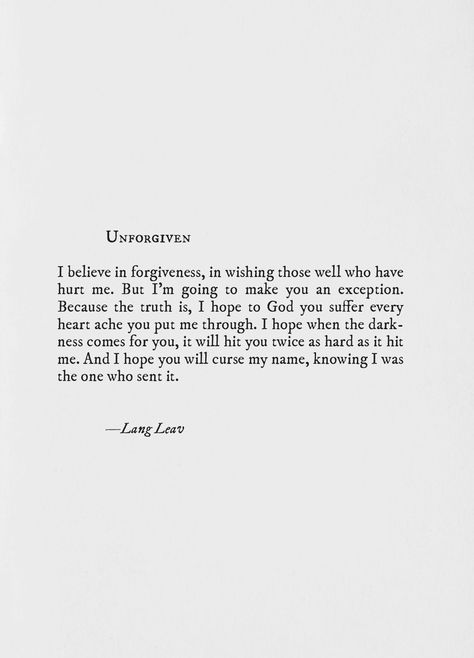 Unforgiving~Lang Leav Lang Leav Quotes, Lang Leav Poems, Lang Leav, Bible Verses Quotes Inspirational, Heart Quotes, Heart Soul, Verse Quotes, Bible Verses Quotes, Verses