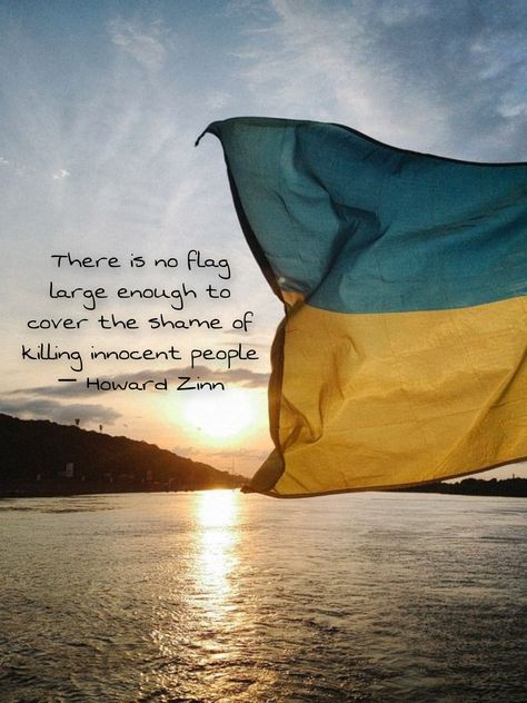 Ukraine Quotes In English, Ukraine Quotes, Russian Heritage, Howard Zinn, Pray For Ukraine, Support Quotes, Inspirational Board, Support Ukraine, Stand With Ukraine