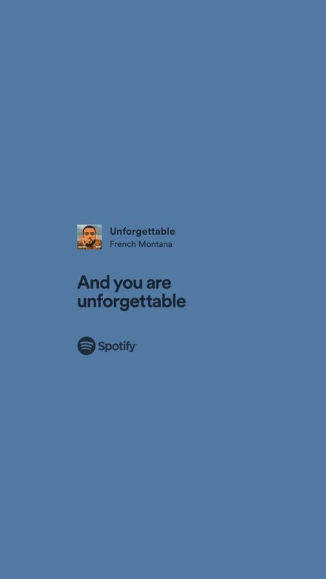 #unforgettable #spotify #songlyrics #lyrics #spotify #song #aesthetic #story #instagram Spotify Song Aesthetic, Unforgettable Aesthetic, Aesthetic Story Instagram, Unforgettable Song, Song Aesthetic, Lyrics Spotify, Aesthetic Story, French Montana, Spotify Lyrics