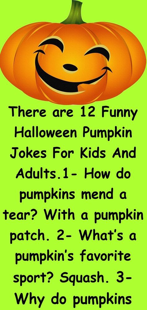 There are 12 Hilarious Halloween Pumpkin Jokes For Kids And Adults. 1- How do pumpkins mend a tear? With a pumpkin patch. 2- What’s a pumpkin’s favorite sport? Squash. 3- Why do pumpkins bar hop? To get smashed. Halloween Kids Jokes, Pumpkin Jokes, Funny Halloween Jokes, Couples Jokes, Challenges Funny, Husband Jokes, Halloween Jokes, Marriage Jokes, English Jokes