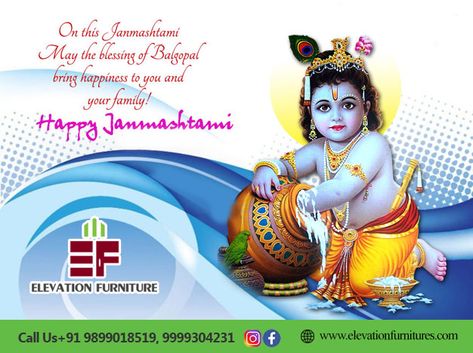 Happy Krishna Janmashtami May the blessings of Lord Krishna always be with you and your family. Wishing you and your family a very #happy #Janmashtami! Call Us: +91 9899018519, 9999304231 http://elevationfurnitures.com/ Krishna Janmashtami Quotes, Janmashtami Image, Janmashtami Pictures, Janmashtami Quotes, Janmashtami Greetings, Happy Janmashtami Image, Janmashtami Images, Independence Day Wallpaper, India Vacation