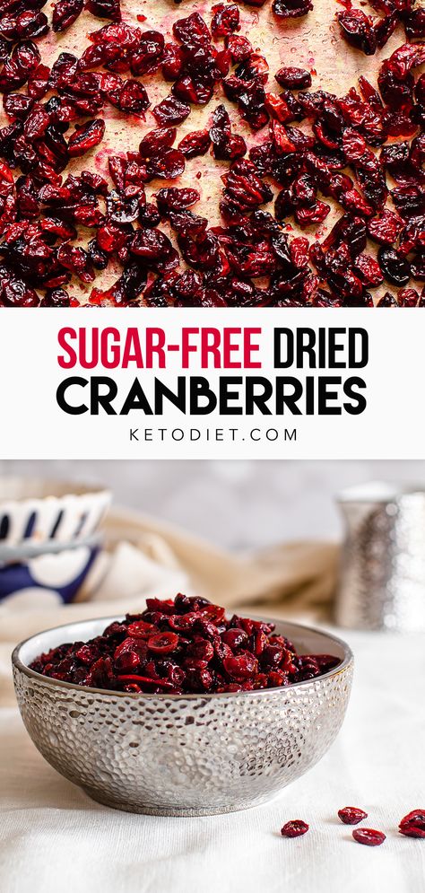 Sugar-Free Dried Cranberries How To Dry Cranberries In Oven, Drying Cranberries, Cranberry Recipes Healthy, Dried Cranberries Recipes, Fresh Cranberry Recipes, Keto Granola, Sugar Recipes, Low Carb Sweeteners, Frozen Cranberries