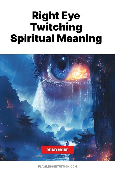 "Right Eye Twitch: Spiritual Significance" Right Eye Twitching Meaning, Evil Eye Affirmation, Eye Twitching Spiritual Meaning, Right Eye Twitching, Eye Twitch, Eye Twitching, Healing Spirituality, Signs From The Universe, Energy Healing Spirituality