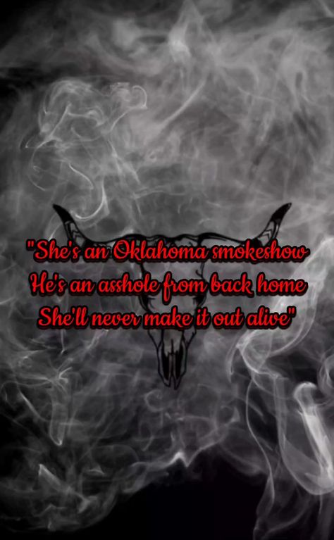 Zach Bryan Quotes Oklahoma Smokeshow, Zach Bryan Lyrics Oklahoma Smokeshow, Oklahoma Smokeshow Lyrics Wallpaper, Oklahoma Sayings, Oklahoma Smokeshow Lyrics, Widget Screen, Zach Bryan Wallpaper, Zach Bryan Quotes, Cowgirl Core