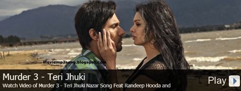 Murder 3 - Teri Jhuki Nazar Song Teri Jhuki Nazar, Randeep Hooda, Watch Video, Movie Poster, Couple Photos, Songs, Movie Posters, Fictional Characters, Quick Saves