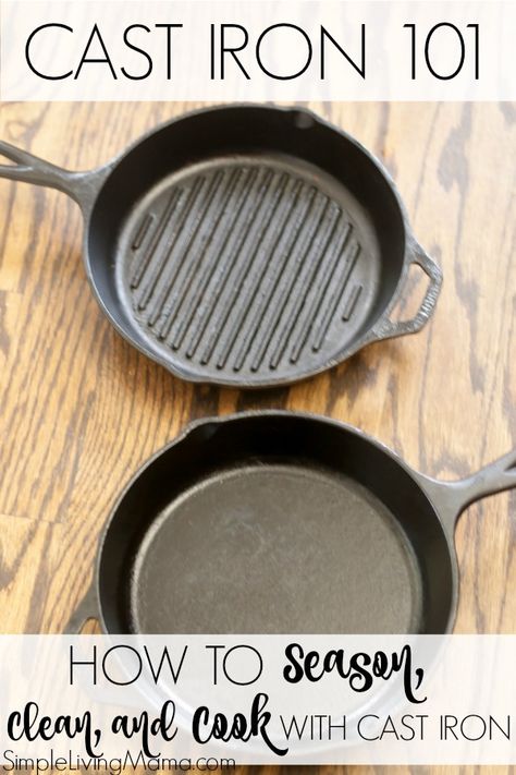 Cast Iron 101 - How To Season, Clean, and Cook with Cast Iron How To Season A Cast Iron Pan, Curing Cast Iron Skillet, How To Clean And Season Cast Iron, How To Care For Cast Iron Skillet, Interesting Collections, Caring For Cast Iron Skillet, Reseason Cast Iron, Kitchen 101, Lodge Cast Iron Skillet