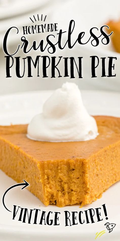 Bisquick Crustless Pumpkin Pie, Pumpkin Pie No Crust, No Crust Pumpkin Pie, Gf Pumpkin Pie, Gluten Free Pumpkin Pie Recipe, Crustless Pumpkin Pie Recipe, Crustless Pumpkin Pie, No Bake Pumpkin Pie, Pan Sin Gluten