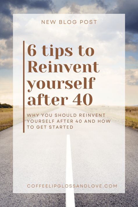 How to Reinvent Yourself After 40 - including 6 tips on where to start. Reinventing Yourself, Copywriting Portfolio, Reinvent Yourself, Mid Life Crisis, Learning Strategies, Career Change, Never Too Late, New Career, Fulfilling Life