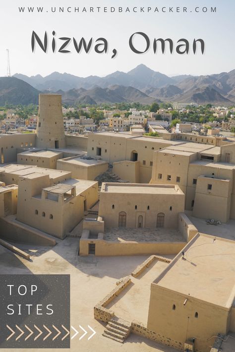 The top spots in Nizwa, Oman Nizwa Oman, Things Change, Travel Asia, Muscat, Mountain Home, Uncharted, Asia Travel, Oman, Backpacking