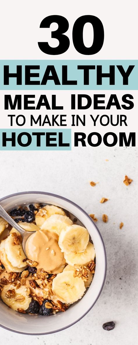 Healthy Hotel Food, Easy Hotel Dinner Ideas, Food You Can Make In A Hotel Room, Roadtrip Healthy Meals, Easy Hostel Meals, Hotel Room Meals Ideas, Hotel Stay Food Ideas, Make Ahead Meals For Hotel Stay, Hotel Recipes Cooking