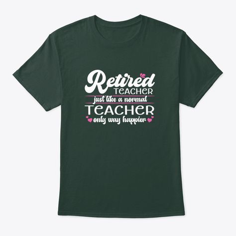 #retired #retirement #women #teacher | 10% OFF any order over 50$ with coupon code . Shop Retired Teacher Funny Gift for Women, Retirement Gift For Teacher T-Shirt custom made just for you. Available on many styles, sizes, and colors. Retirement Gift For Teacher, Retirement Gift Ideas, Retired Teacher, Funny Gifts For Women, Retirement Gifts For Women, Teacher Retirement, Teacher Gift Ideas, Retirement Gift, Gift For Teacher