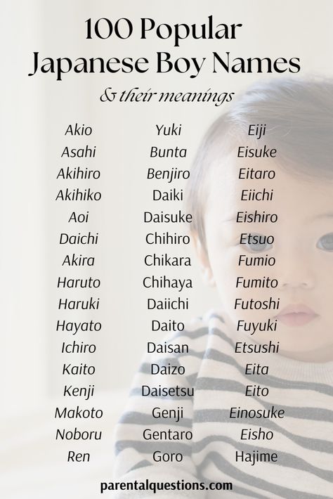 Discover 100+ Japanese baby boy name ideas with meanings. Find the perfect uncommon and unique Asian boy name with our list of 100 cool Japanese boy names and their meanings. Click through for the full list, including unique and traditional boy names. Japanese boy names dark Japanese Male Names And Meanings, Japan Names Boys, Japanese Guy Names, Cool Japanese Names, Japanese Baby Boy Names, Pretty Japanese Names, Asian Boy Names, Japanese Name Ideas, Japanese Baby Names