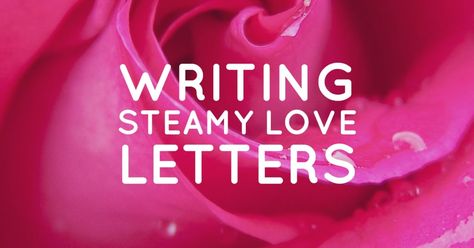 How to Write a Steamy, Sexy, Naughty Love Letter | PairedLife Steamy Love Letters For Him, Dirty Letters To Boyfriend, Jail Letter Ideas For Boyfriend, Jail Mail Ideas Love Letters, Love Letter For Husband, Letters To Your Boyfriend, Letter To My Boyfriend, Love Letter For Boyfriend, Prison Wife