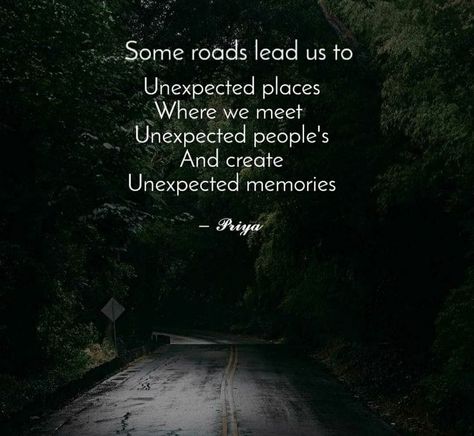 Unexpected Things Quotes, People Come Into Your Life Unexpectedly, Unexpectedly Meeting Someone, Sometimes You Meet People For A Reason, Meeting Unexpected People Quotes, Unexpected People Quotes, People You Meet In Life Quote, Meeting People Quotes, When You Meet Someone Unexpectedly