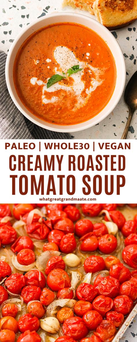 Roasted Tomato Basil Soup Vegan, Creamy Roasted Tomato Soup Half Baked Harvest, Healthy Soup Tomato, Paleo Tomato Recipes, Vegan Paleo Soup, Keto Roasted Tomato Soup, Tomato Soup With Coconut Cream, Tomato Basil Soup Coconut Milk, Non Dairy Tomato Soup