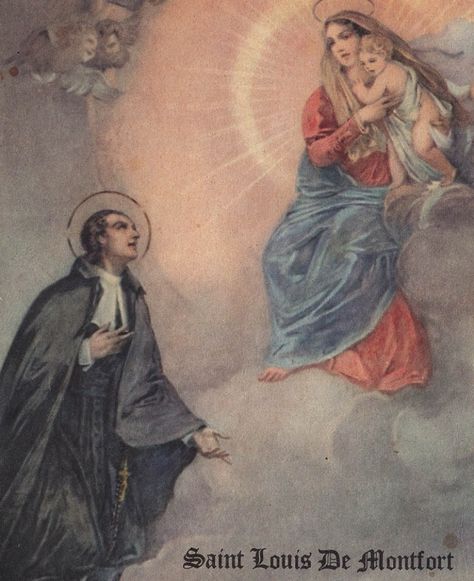 April 28, St. Louis Marie De Montfort (1673-1716), author of "True Devotion to Mary." He said, "We never give more honor to Jesus than when we honor his Mother, and we honor her simply and solely to honor Him all the more perfectly. We go to her only as a way leading to the goal we seek -- Jesus, her Son." St Louis De Montfort, Catholic Doctrine, Catholic Pictures, Catholic Images, Sainte Marie, Religious Images, Blessed Virgin, Blessed Virgin Mary, Catholic Art