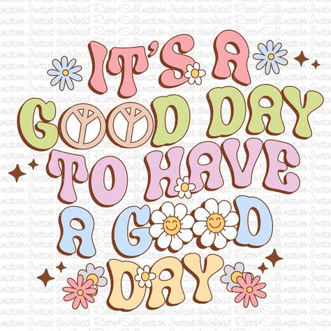 Have A Good Day Quotes, Health Awareness Months, Teacher Motivation, Citation Positive, Png Flower, Floral Png, It's A Good Day, Money Save, Good Day Quotes