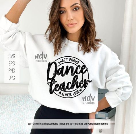 Dance Shirts Ideas, Dance Mom Svg, Dance Jackets, Dance Svg, Dance Coach, Dance Mums, Dance Mom Shirts, Dance Teacher Gifts, Coach Shirts