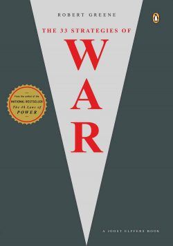 The 33 Strategies of War: Summary + PDF | The Power Moves 33 Strategies, Robert Greene Books, Books For Men, St Monica, Laws Of Power, Dealing With Difficult People, 48 Laws Of Power, Robert Greene, Social Games