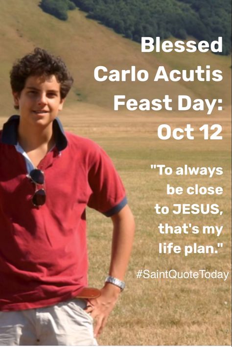 Carlo Acutis Feast Day, Blessed Carlo Acutis Quotes, Saint Carlo Acutis, Padre Pio Novena, Catholic Eucharist, Blessed Carlo Acutis, Call Me Now, Faith Formation, Saint Quotes