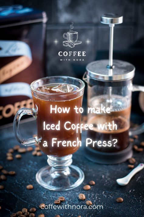 Discover a unique take on your morning routine with this Pinterest pin showcasing how to make Iced Coffee with a French Press. This step-by-step guide is not only a feast for your eyes, but also offers a cool, caffeine-filled refreshment that you and your loved ones will adore. Perfect for those who want to enjoy a coffee break with an artisanal twist. French Press Iced Coffee, French Press Recipes, Aeropress Recipes, Make Iced Coffee, French Press Cold Brew, Types Of Coffee Beans, Cold Brew Recipe, How To Make Ice Coffee, Different Coffees