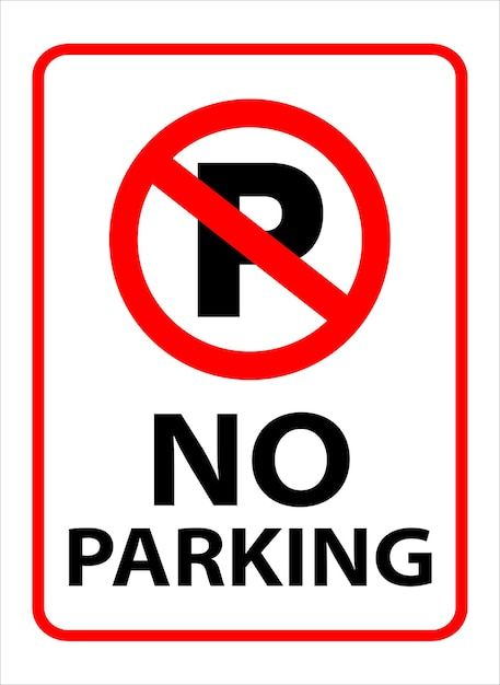 No parking sign board printable | Premium Vector #Freepik #vector #banned #prohibited #forbidden #prohibition-sign Prohibited Sign, No Parking Signs, Prohibition Signs, No Symbol, No Parking Sign, Park Quotes, Easy Flower Drawings, No Parking, Parking Sign