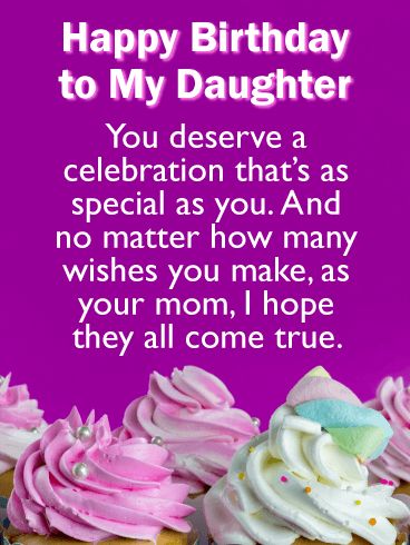 Daughter's Birthday Wishes From Mom, Birthday Cards For Daughter, Happy 46th Birthday, Birthday Message For Daughter, Belated Birthday Greetings, Birthday Greetings For Daughter, Happy 34th Birthday, Birthday Card For Daughter, Birthday Wishes For Mom