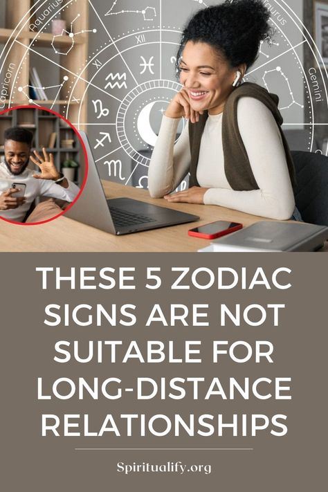 These 5 Zodiac Signs Are Not Suitable For Long-distance Relationships Long Distance Relationship Problems, Being Together, Physical Contact, Distance Relationships, Earth Signs, Life Choices, Distance Relationship, Relationship Problems, Long Distance Relationship