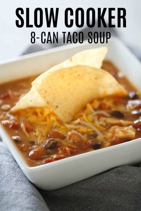 8 Can Taco Soup, Can Taco Soup, Low Carb Taco, Slow Cooker Creamy Chicken, Tortilla Soup Recipe, Taco Soup Recipe, Six Sisters Stuff, Chicken Taco Soup, Six Sisters