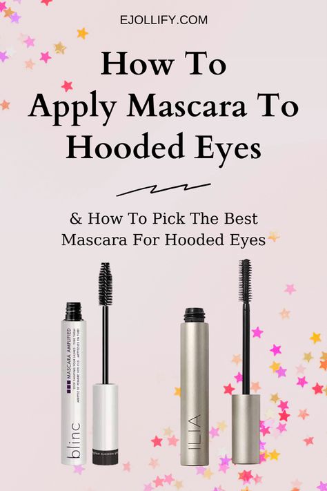 Hooded Eye Mascara, Mascara For Hooded Eyes, Hooded Lids, Best Mascaras, The Best Mascara, Hooded Eyelids, Short Eyelashes, Apply Mascara, Drugstore Mascara