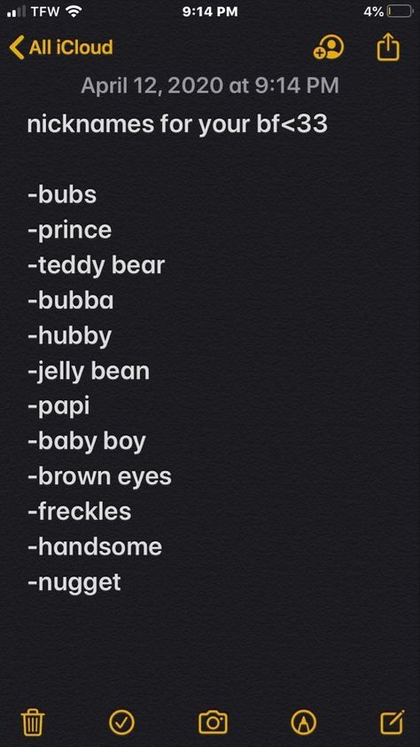 Nicknames For Your Significant Other, Cute Nicknames To Call Your Daughter, Cutie Nick Names For Boyfriend, Names For Your Brother In Your Phone, Pet Named For Boyfriend, Nicknames For Your Guy Best Friend, Corny Nicknames For Boyfriend, Cute Names For Guy Best Friend, Nickname For Boyfriend On Messenger