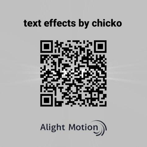 Give credit to @chicko Alight Motion Text Font, Alight Motion Text Code, Alight Motion Qr Code, Qr Code Alight Motion, Code Alight Motion, Alight Motion Qr Code Text, Motion Text, Aashna Hegde, Amp Code