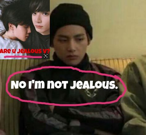 V is not jealous. 😂😂 Taekook Jealous, Jealous Boyfriend, Not Jealous, Im Jealous, Kim Taehyung, Bts, Quick Saves