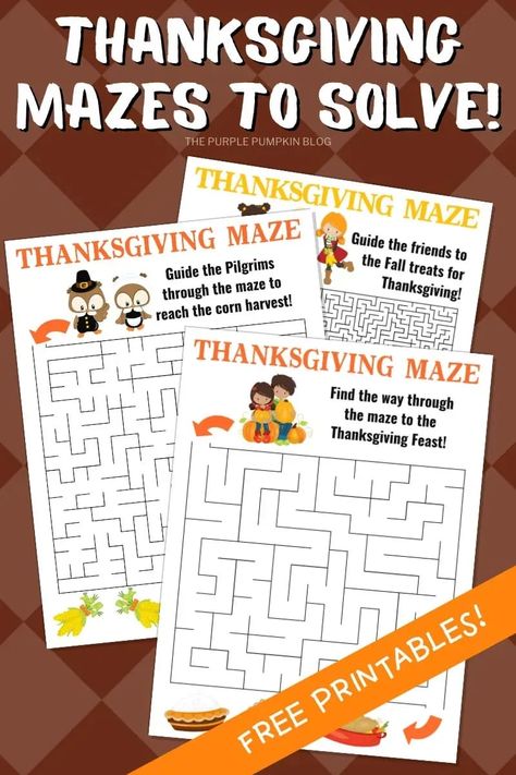 Download these Free Printable Thanksgiving Mazes for the whole family to find their way through and solve! There are six mazes of varying difficulty in this set of printables, so there will be a puzzle for everyone! From easy mazes for the little ones to trickier ones for the older kids and adults - the crazy maze is a mind-bender! Can you solve these mazes before the turkey is cooked? Thanksgiving Activities For Adults, Thanksgiving Activity Sheets, Free Printable Thanksgiving, Mind Benders, Printable Mazes, Mazes For Kids, Purple Pumpkin, Maze Puzzles, Fun Brain