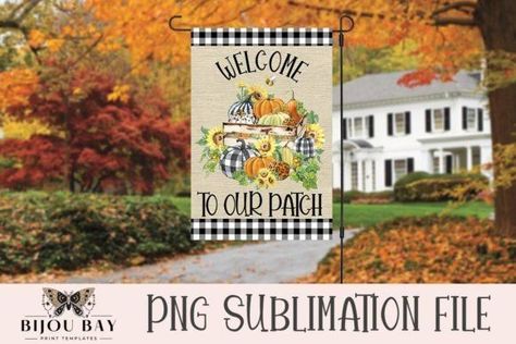 Fall Garden Flag - Welcome to Our Patch Easy Pumpkin Designs, Welcome To Our Patch, Halloween Garden Flag, Fall Garden Flag, Sublimation Images, Halloween Garden, Fall Garden, Yard Flags, Pumpkin Design