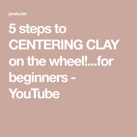 5 steps to CENTERING CLAY on the wheel!...for beginners - YouTube Throwing Clay, Wheel Throwing, Pottery Techniques, The Foundation, Art For Kids, Foundation, Wheel, Things To Come, Make It Yourself